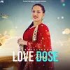 About Love Dose Song