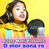 About O mor sona re Song