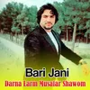 About Darna Larm Musafar Shawom Song