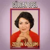 Zeytin Gözlüm