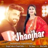 About Jhanjhar Song