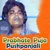 About Prabhate Puja Pushpanjali Song