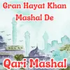 Gran Hayat Khan Mashal De