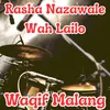 Rasha Nazawale Wah Lailo