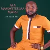 About Ala Mamweteelaa Mwiai Song