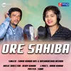 About Ore Sahiba Song