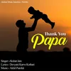 About Thank You Papa Song