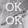 About OK OK Song