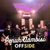 About Penuh Ambisi Song