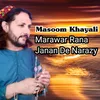 About Marawar Rana Janan De Narazy Song