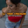 DJ TANIA KANCINGAN