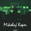 About Mikołaj Koper Song