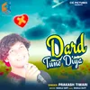 About Dard Tune Diya Song