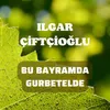 Bu Bayramda Gurbetelde