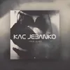 About Kac j**anko Song