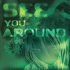 About see you around Song