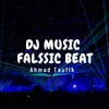 DJ MUSIC FLASSIC BEAT