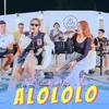 About ALOLOLO Song