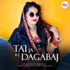 About Tai Ja Re Dagabaj Song