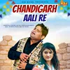 About Chandigarh Aali Re Song