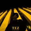About Tez Song
