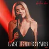 About Last Train to Paris Song
