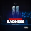 About What You No About Badness Song