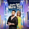 About Apka Beta Mera Fan Song