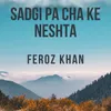 About Sadgi Pa Cha Ke Neshta Song
