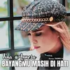 Bayangmu Masih Di Hati