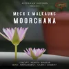 About Megh X Malkauns Moorchana Song