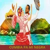 Cumbia pa mi negra