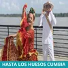 About Hasta los huesos Cumbia Song