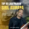 Top 10 Lagu Pilihan Siril Asmara