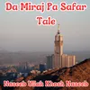 About Da Miraj Pa Safar Tale Song