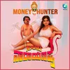 About Money Hunter Song