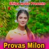 About Provas Milon Song