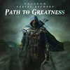 About Path to Greatness Song