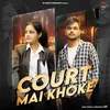 About Court Mai Khoke Song