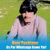 About Os Par Whatsapp Kawe Yari Song