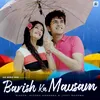 About Barish Ka Mausam Song