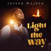 About Light The Way Song