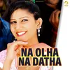 About Na Olha Na Dhata Song