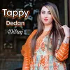 About Tappy Dedan Song