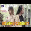 About BOJOKU CEREWET Song