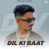 About Dil Ki Baat Song