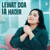 About Lewat Doa Ia Hadir Song