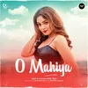 About O Mahiya Song