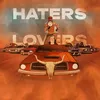 Haters & Lovers