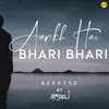 About Aankh Hai Bhari Bhari Song